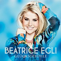 Beatrice Egli – Glucksgefuhle