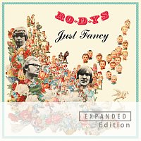 Ro-D-Ys – Just Fancy [Expanded Edition]