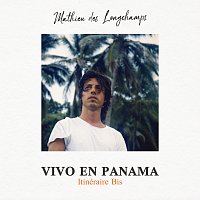 Mathieu Des Longchamps – Vivo en Panamá [Itinéraire Bis]