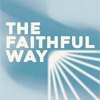 Community Music – The Faithful Way