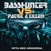 Basshunter – Patrik & Lillen - Vifta Med Handerna