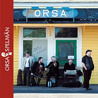 Orsa Spelman – Orsa nasta