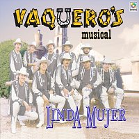 Vaquero's Musical – Linda Mujer