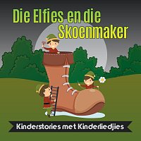 Kinderstories Met Kinderliedjies – Die Elfies En Die Skoenmaker