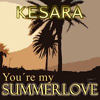 Kesara – Kesara - You´re my Summerlove