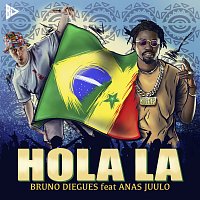 Bruno Diegues, Anas Juulo – Hola La (Vim Te Amar)