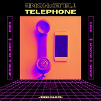 Jesse Bloch – TELEPHONE