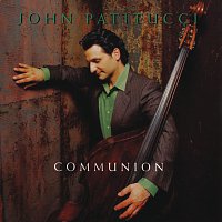 John Patitucci – Communion