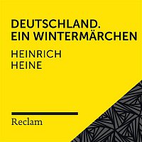 Heine: Deutschland. Ein Wintermarchen (Reclam Horbuch)