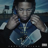 Fetty Luciano – Story To Tell