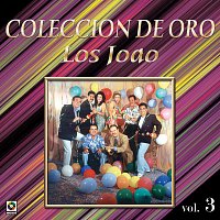 Los Joao – Colección De Oro: Pachanga Y Reventón, Vol. 3