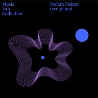 Music Lab Collective – Padam Padam (arr. piano)