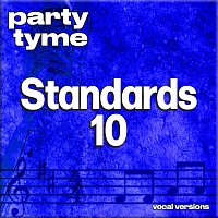 Party Tyme – Standards 10 - Party Tyme [Vocal Versions]