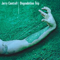 Jerry Cantrell – Degradation Trip