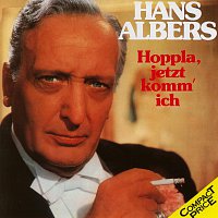 Hans Albers – Hoppla, Jetzt Komm' Ich