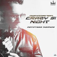 Devotees Insanos – Crazy Si Night