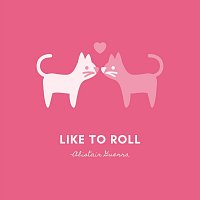 Like to Roll