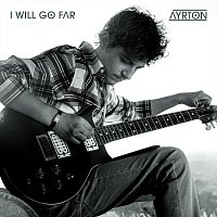 Ayrton – I Will Go Far