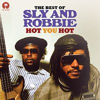 Sly & Robbie – Hot You Hot: The Best Of Sly & Robbie