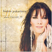 Hanna Pakarinen – When I Become Me
