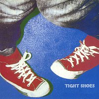 Tight Shoes (Remastered)