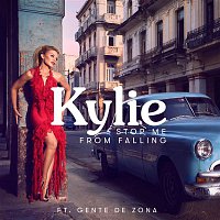Kylie Minogue & Gente De Zona – Stop Me from Falling (feat. Gente de Zona)