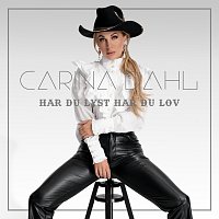 Carina Dahl – Har du lyst har du lov