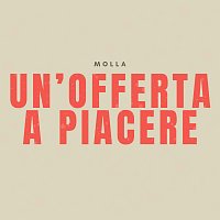 Molla – Un'offerta a piacere