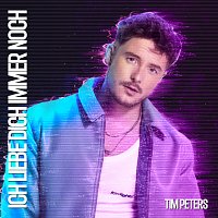 Tim Peters – Ich liebe dich immer noch???
