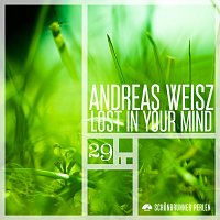 Andreas Weisz – Lost in Your Mind