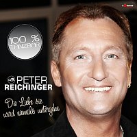 Peter Reichinger – Die Liebe sie wird niemals untergehn