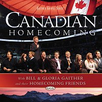 Bill & Gloria Gaither – Canadian Homecoming