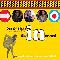 Různí interpreti – Out Of Sight: More Sounds From The In Crowd