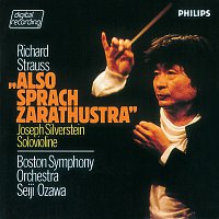 Joseph Silverstein, Boston Symphony Orchestra, Seiji Ozawa – Strauss, R.: Also sprach Zarathustra