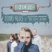 Tomáš Klus – Živ je