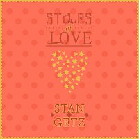 Stan Getz – Stars Of Love
