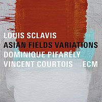 Louis Sclavis, Dominique Pifarély, Vincent Courtois – Asian Fields Variations