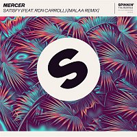Mercer – Satisfy (feat. Ron Carroll) [Malaa Remix]