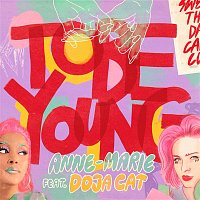 Anne-Marie – To Be Young (feat. Doja Cat)