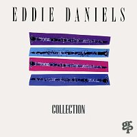 Eddie Daniels – Collection