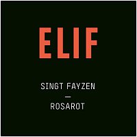 ELIF – Rosarot [Elif singt Fayzen]