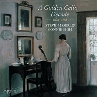 Přední strana obalu CD A Golden Cello Decade, 1878-1888: Dvořák, R. Strauss, Bruch, Le Beau