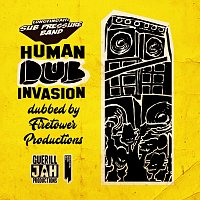 Longfingah, Sub Pressure Band – Human Dub Invasion (Firetower Productions Dub)