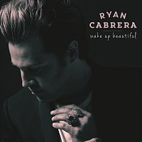 Ryan Cabrera – Wake Up Beautiful