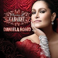 Daniela Romo – Suenos De Cabaret