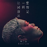 Eman Lam – Ai Qing Shi Yi Zhong Fa Guo Tian Pin