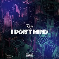 Rosé – I Don't Mind