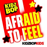 KIDZ BOP Kids – Afraid To Feel