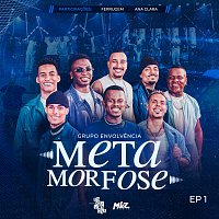 Grupo Envolvencia – Metamorfose [Ao Vivo / EP.1]
