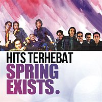 Spring, Exists – Hits Terbaik Spring & Exists